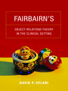 Fairbairn's Object Relations Theory in the Clinical Setting (eBook)